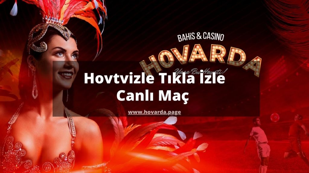 Hovtvizle Tıkla İzle Canlı Maç 