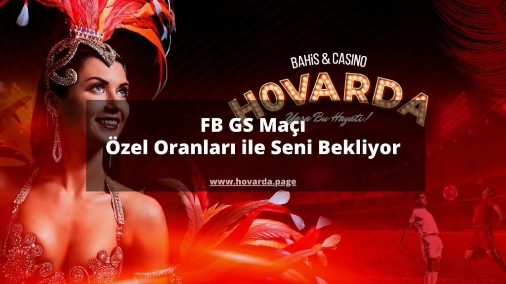 FB GS Maçı Özel Oranları ile Seni Bekliyor